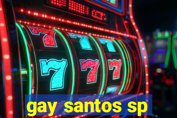 gay santos sp